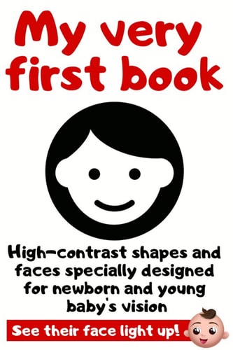 My Very First Book High Contrast Picture Book Specially Designed For Newborn and Young Baby's Vision