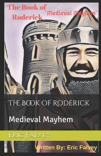 The Book of Roderick Medieval Mayhem