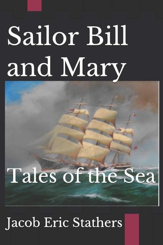 Sailor Bill and Mary Tales of the Sea