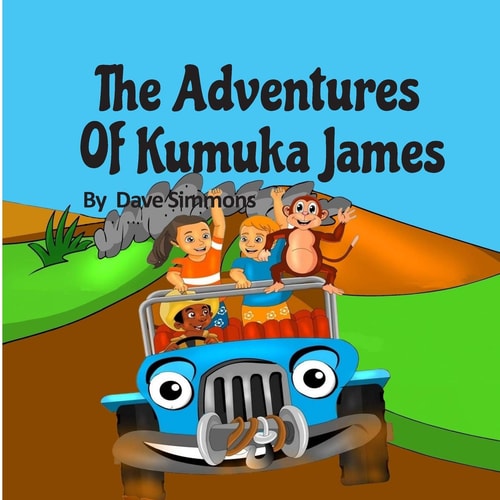 The Adventures of Kumuka James Bedtime Story Fiction Children's Picture Book(kids Books Boys) (best Books for 6 Year Olds), (reading Books for Kids 6-8) (childrens Books Ages 7 - 8)