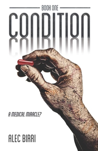 Condition - Book One A Medical Miracle?