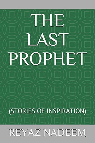 The Last Prophet (stories of Inspiration)