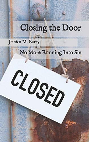 Closing the Door No More Running Into Sin