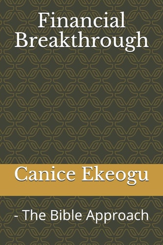 Financial Breakthrough - The Bible Approach