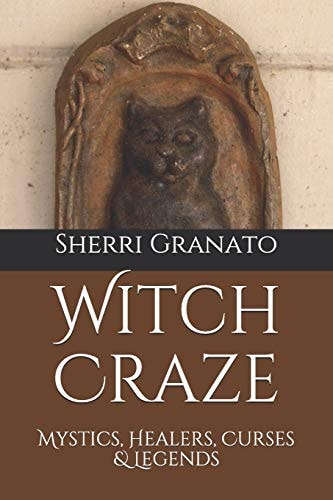Witch Craze Mystics, Healers, Curses & Legends