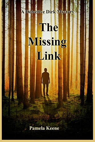 The Missing Link A Detective Dirk Mystery