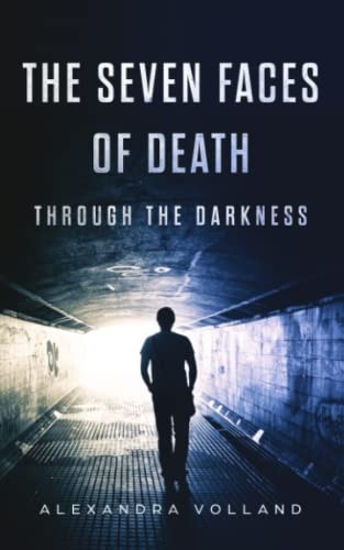 Through the Darkness The Seven Faces of Death