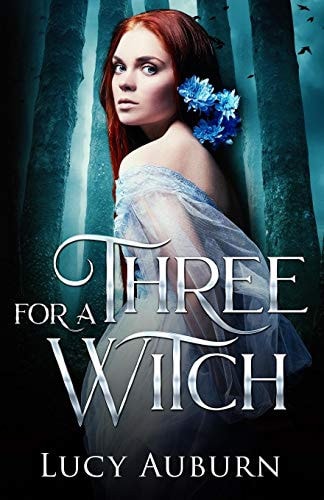 Three for a Witch A Reverse Harem Paranormal Romance
