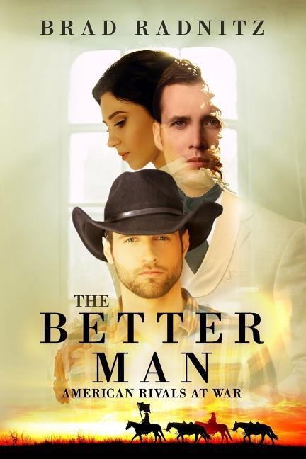 The Better Man: American Rivals at War