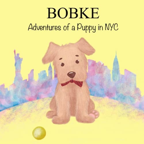 Bobke Adventures of a Puppy in NYC