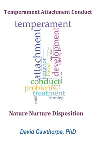 Temperament, Attachment, and Conduct Nature, Nurture, and Disposition