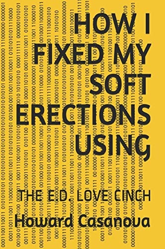 How I Fixed My Soft Erections Using The E. D. Love Cinch