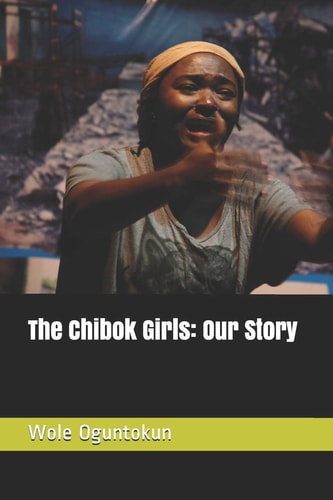 The Chibok Girls Our Story