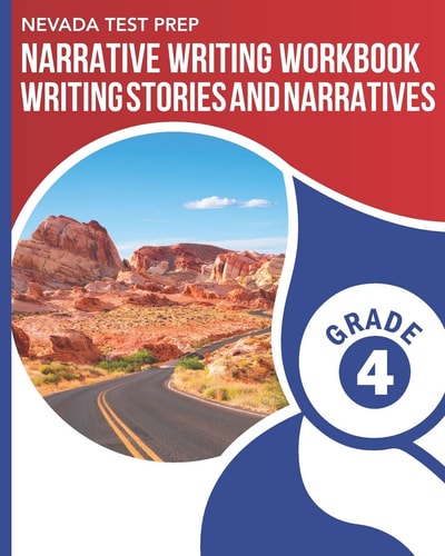Nevada Test Prep Narrative Writing Workbook Grade 4 Writing Stories and Narratives
