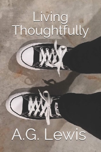 Living Thoughtfully Some Things to Think About