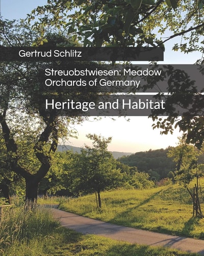Streuobstwiesen Meadow Orchards of Germany: Heritage and Habitat