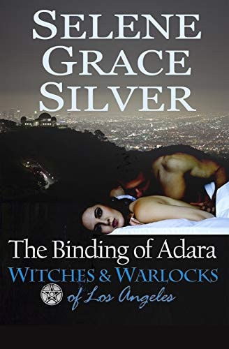 The Binding of Adara Witches and Warlocks of Los Angeles