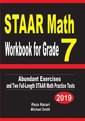 STAAR Math Workbook for Grade 7 Abundant Exercises and Two Full-Length STAAR Math Practice Tests