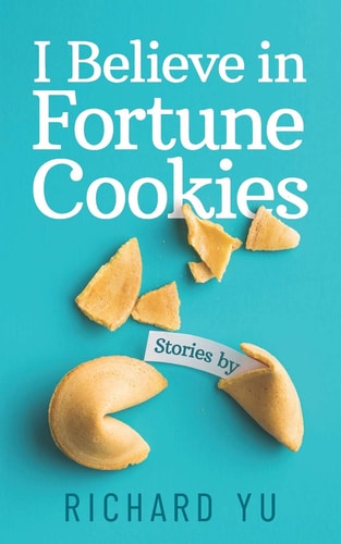 I Believe in Fortune Cookies Stories