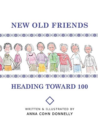 New Old Friends Heading Toward 100