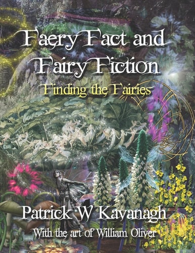 Faery Fact and Fairy Fiction Finding the Fairies