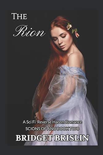 The Rion A Sci Fi Reverse Harem Romance