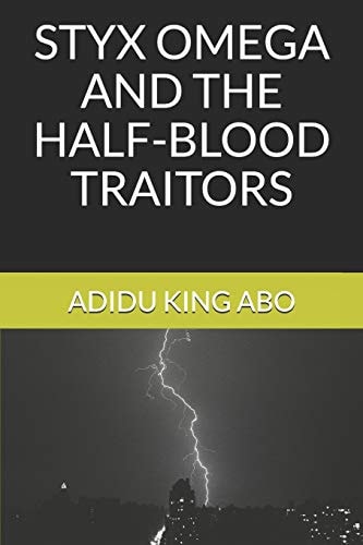 Styx Omega and the Half-Blood Traitors