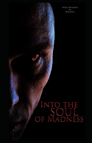 Into the Soul of Madness