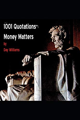 1001 Quotations(r) Money Matters