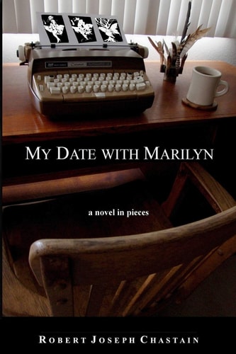 My Date With Marilyn A Novel in Pieces