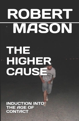 The Higher Cause Induction Into the Age of Contact