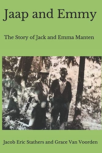 Jaap and Emmy The Story of Jack and Emma Manten
