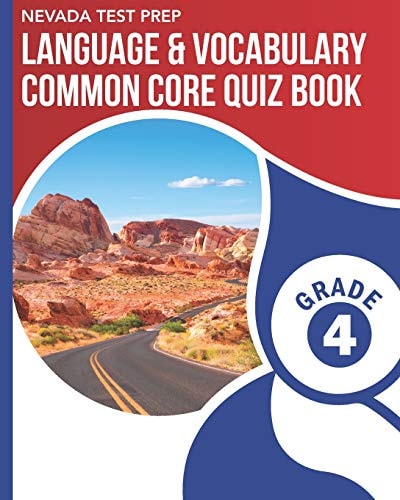 Nevada Test Prep Language & Vocabulary Common Core Quiz Book Grade 4 Covers the Common Core Language Standards