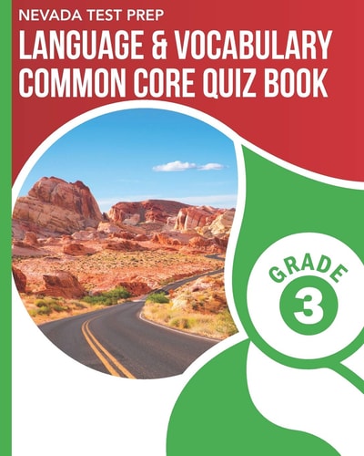 Nevada Test Prep Language & Vocabulary Common Core Quiz Book Grade 3 Covers the Common Core Language Standards