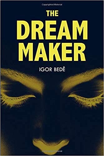 The Dream Maker A Sci-Fi Thriller Novel