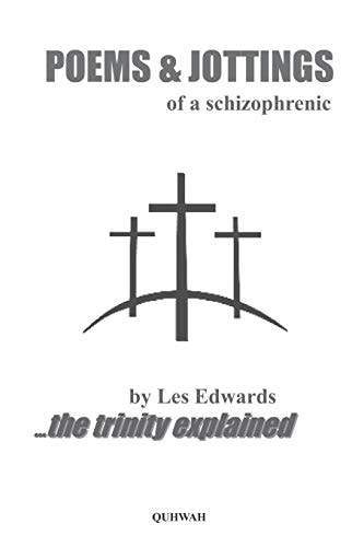 POEMS and JOTTINGS of a Schizophrenic