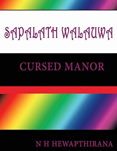 Sapalath Walauwa A Cursed Manor