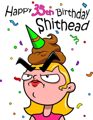 Happy 35th Birthday Shithead Forget the Birthday Card and Get This Funny Birthday Password Book Instead!