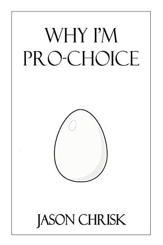 Why I'm Pro-Choice