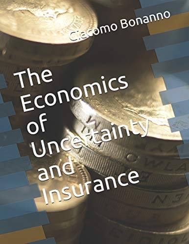 The Economics of Uncertainty and Insurance