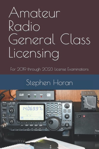 Amateur Radio General Class Licensing For 2019 Through 2023 License Examinations