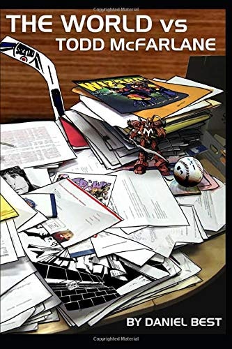 The World Vs Todd McFarlane