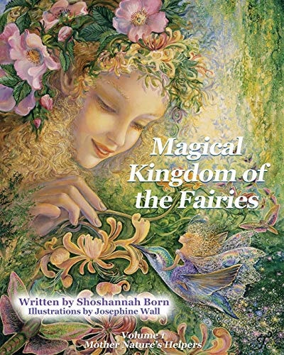 Magical Kingdom of the Fairies Mother Nature's Helpers