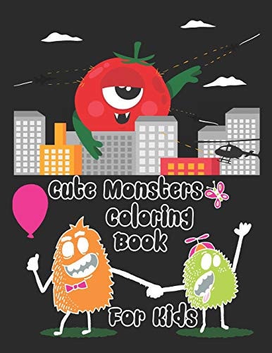 Cute Monsters Coloring Book for Kids Coloring Book for Kids and Toddlers, Activity Book for Boys and Girls, Soft Durable Cover, Perfect Large Size 8.50 X 11, More Than 100 Pages.
