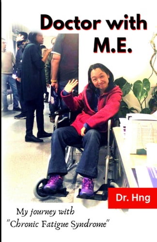 Doctor with M.E. My Journey with "Chronic Fatigue Syndrome"