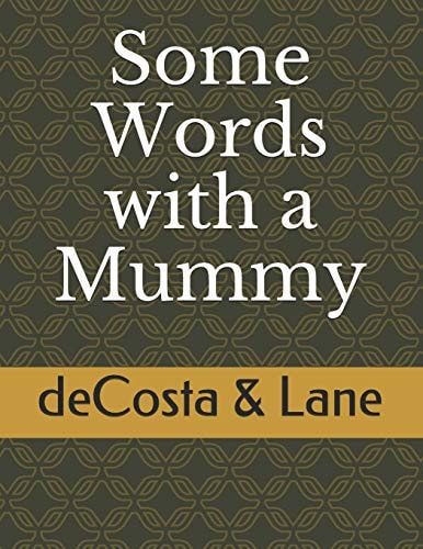 Some Words with a Mummy