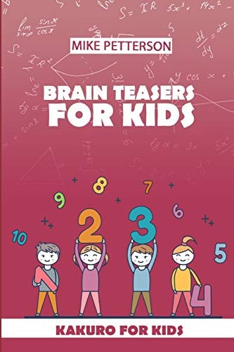 Brain Teasers For Kids Kakuro For Kids