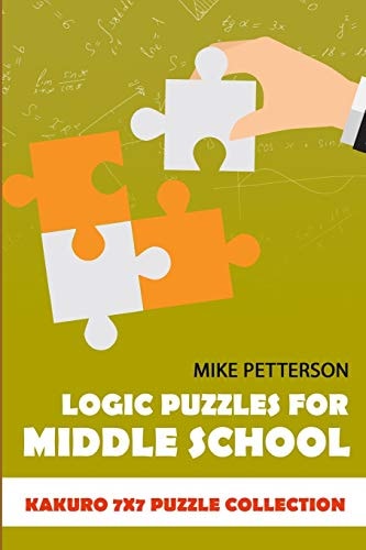 Logic Puzzles For Middle School Kakuro 7x7 Puzzle Collection