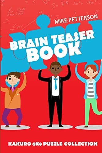 Brain Teaser Book Kakuro 8x8 Puzzle Collection