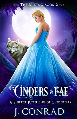 Cinders and Fae A Shifter Retelling of Cinderella